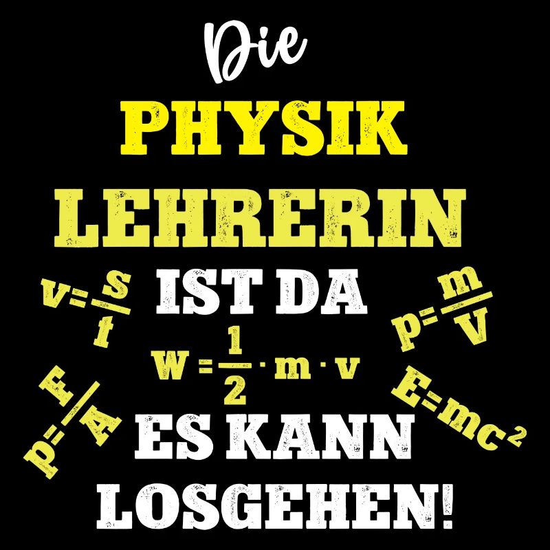Physikerin Physiklehrerin Spruch Lehrerin Physik