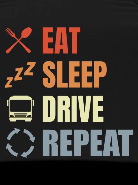 Eat Sleep Drive Repeat