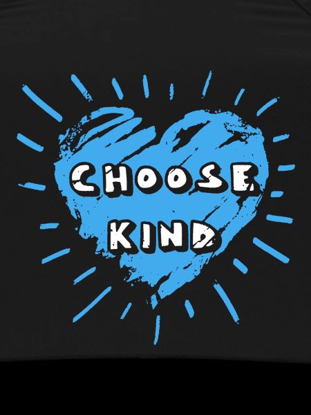 Choose Kind Be Kindness