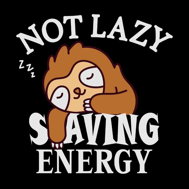 Not lazy, Saving Energy Sloth