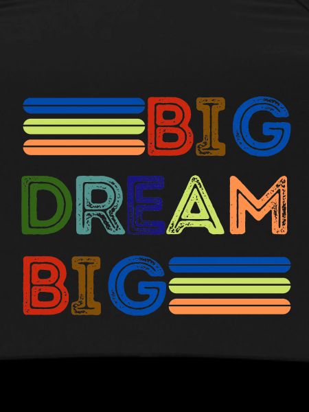 Big dream
