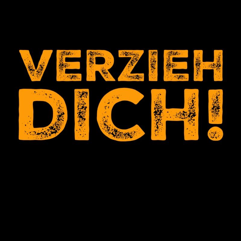 verzieh dich