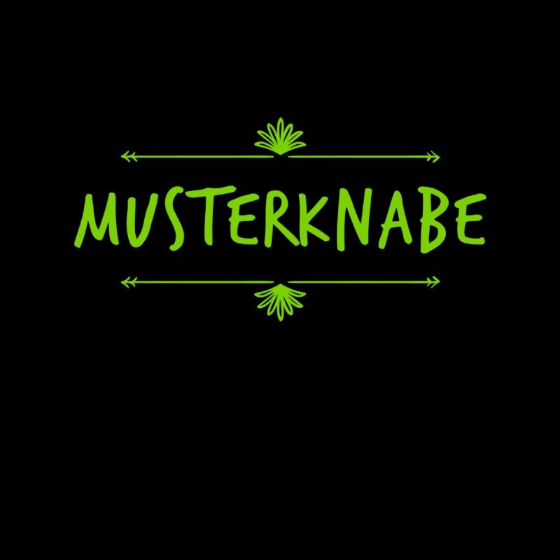 ich bin ein Musterknabe