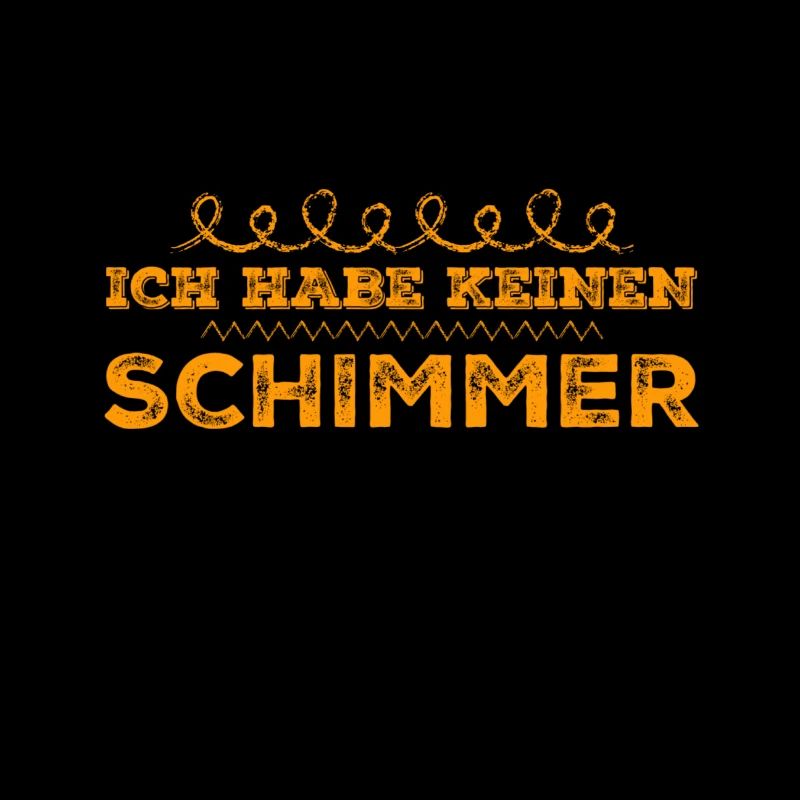 ich habe keinen Schimmer