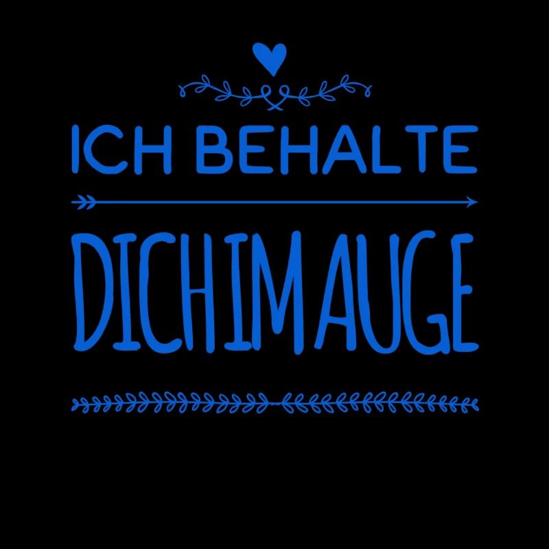 ich behalte dich im Auge