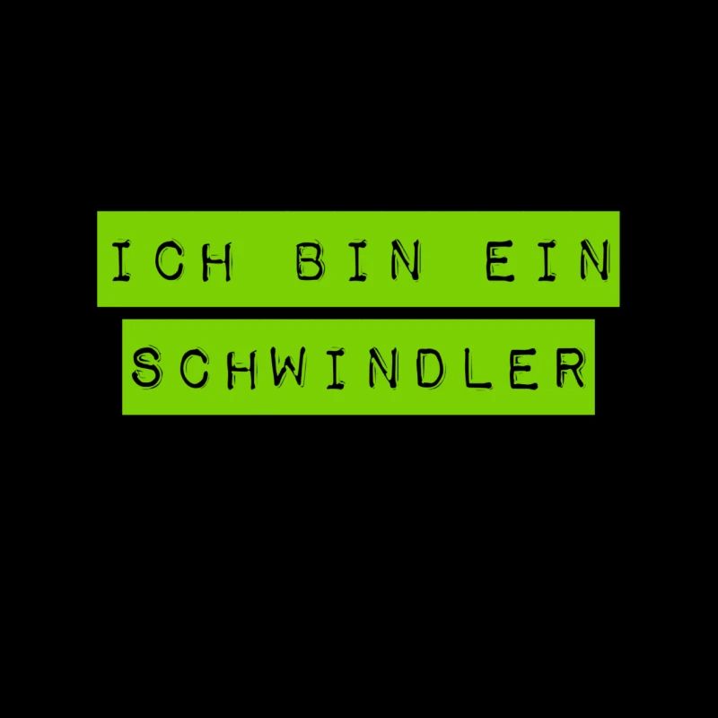 ich bin ein Schwindler