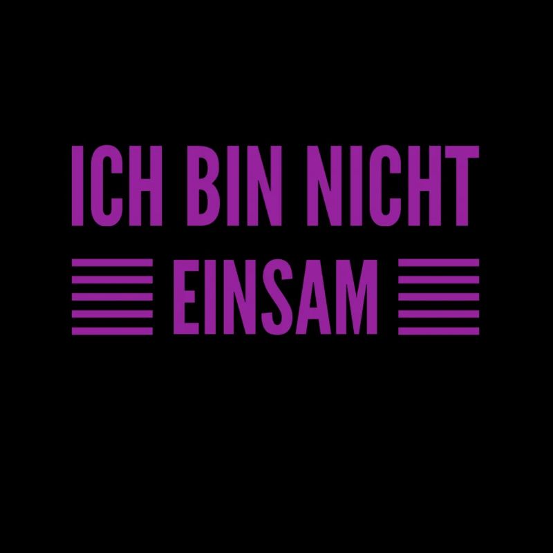 ich bin nicht einsam