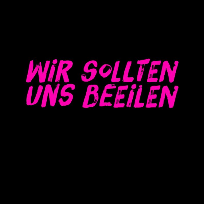 beeilen wir uns