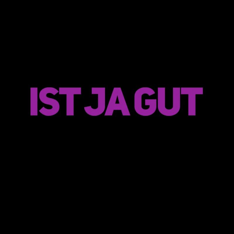 ist ja gut