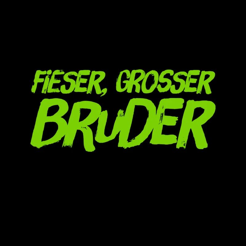 ich bin ein fieser Bruder