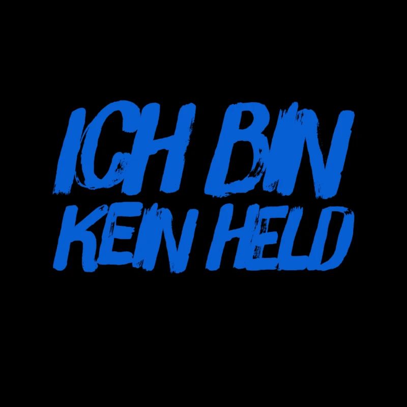 ich bin kein Held
