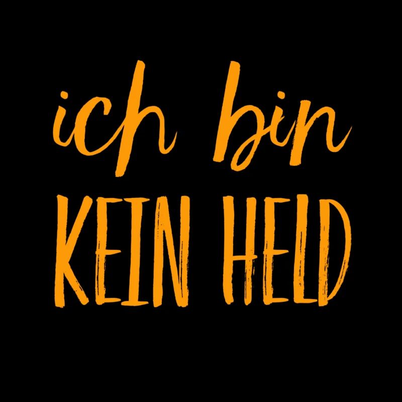 vor dir steht kein Held