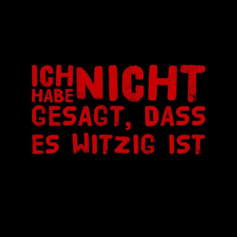 nicht witzig
