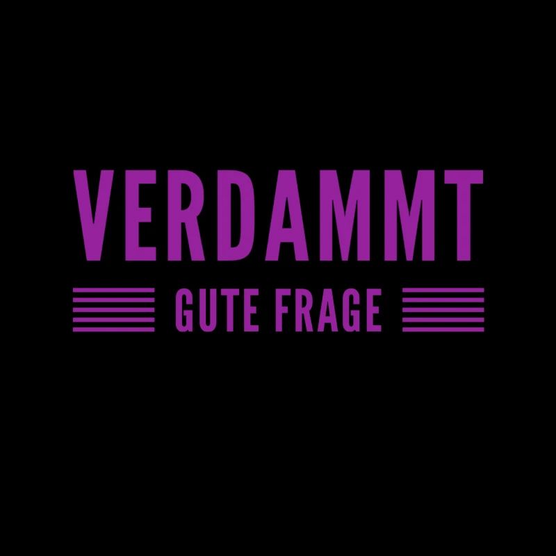 was für eine Frage