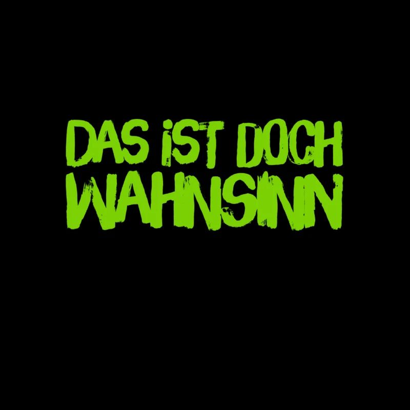 wahnsinnig