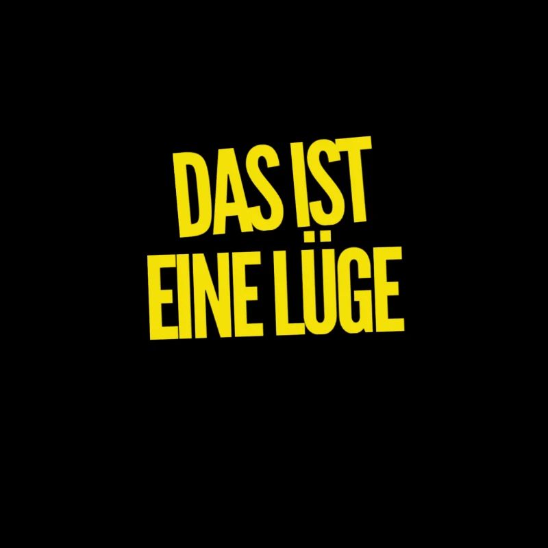 das ist eine Lüge