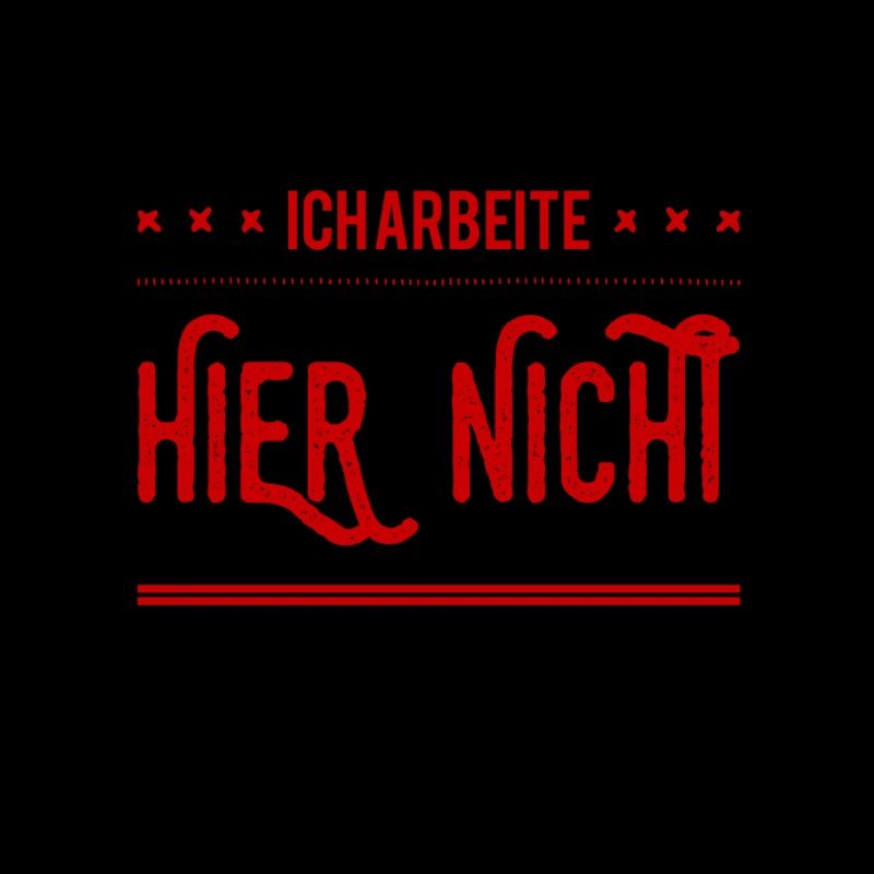 ich arbeite hier nicht
