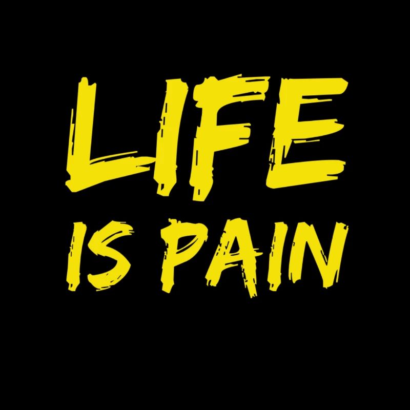 Leben bedeutet Schmerz