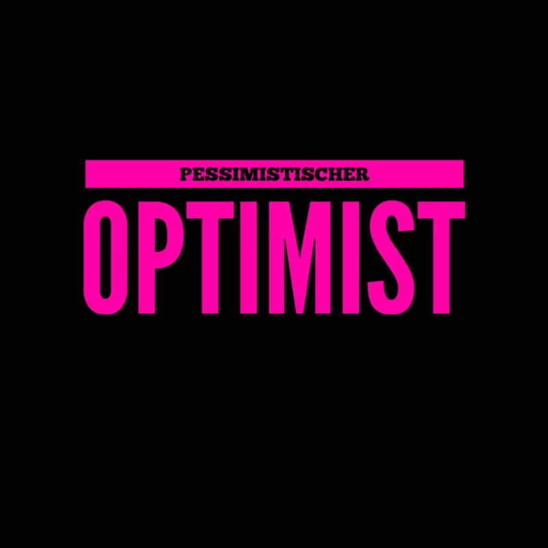 realistischer Optimist