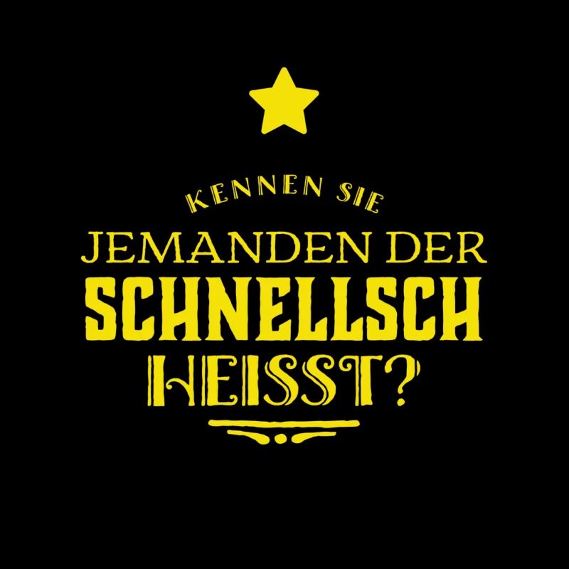 jemand der schnellsch heißt