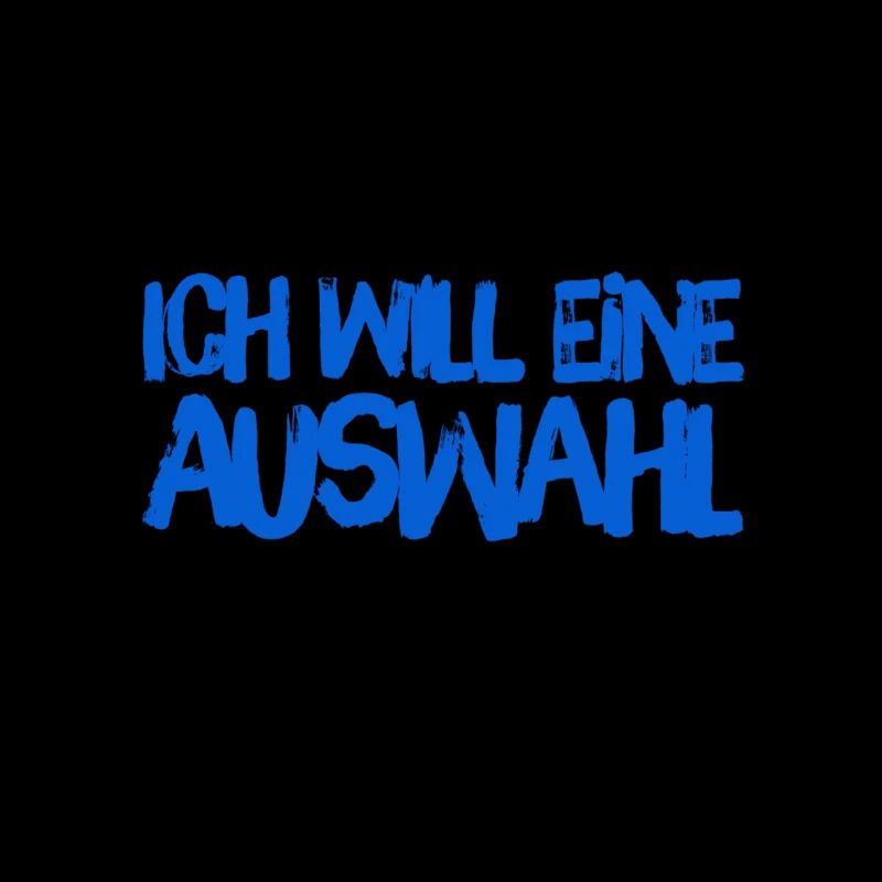 ich will eine Auswahl