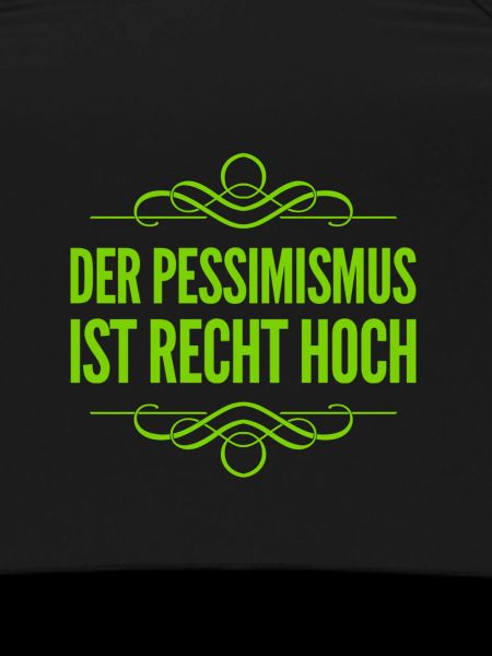 I'm a pessimist