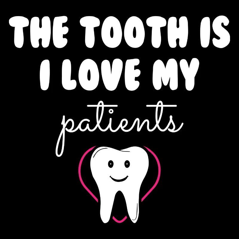 La dent que j’aime mes patients