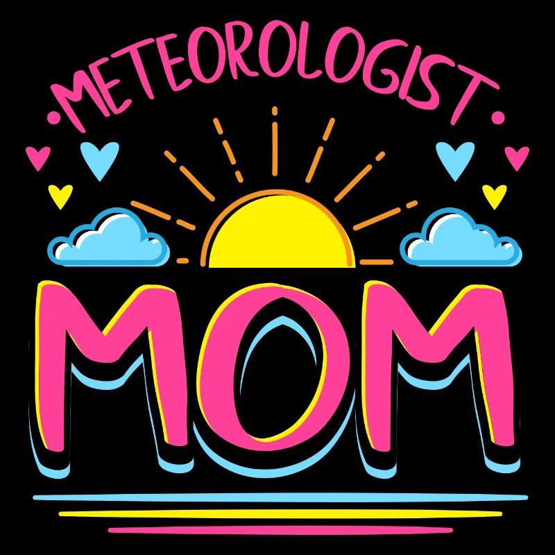 Funny Meteorology Mom Weather Forecast Gift