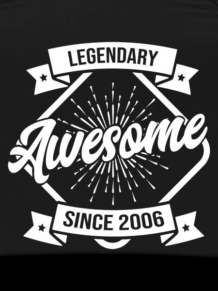 Legendary Awesome since 2006