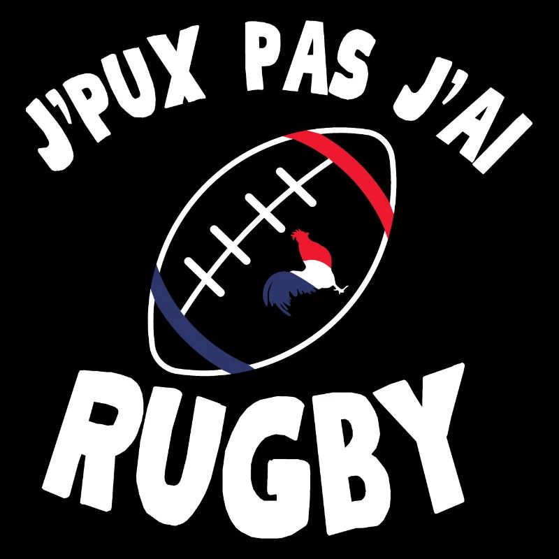 J peux pas j ai Rugby