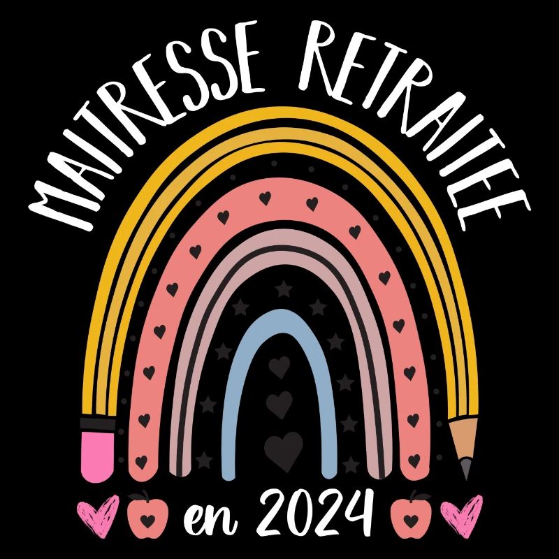 Maitresse retraitée 2024 cadeau maîtresse d' école