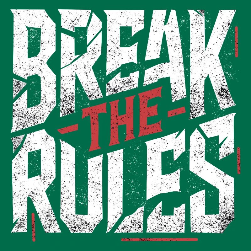 Break the Rules