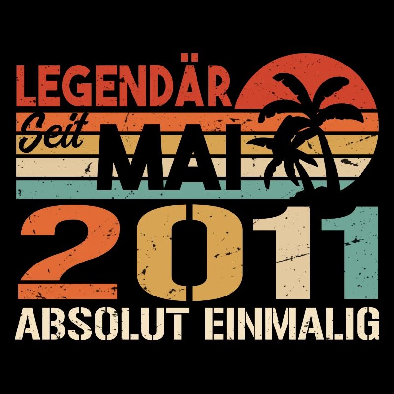 Legendär seit Mai 2011 - Geburtstag im Mai 2011