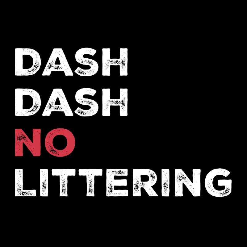 Dash Dash No Littering Environment Earth Day