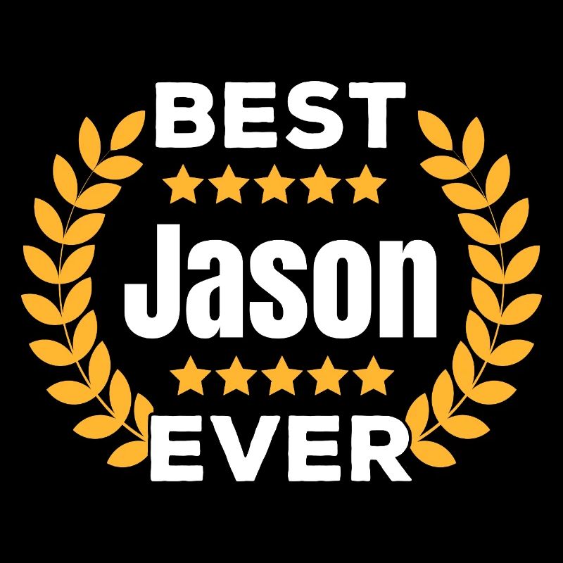 Best Jason Ever Legend Name Gift