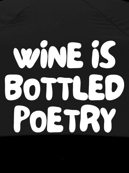 wine is bottled poetry