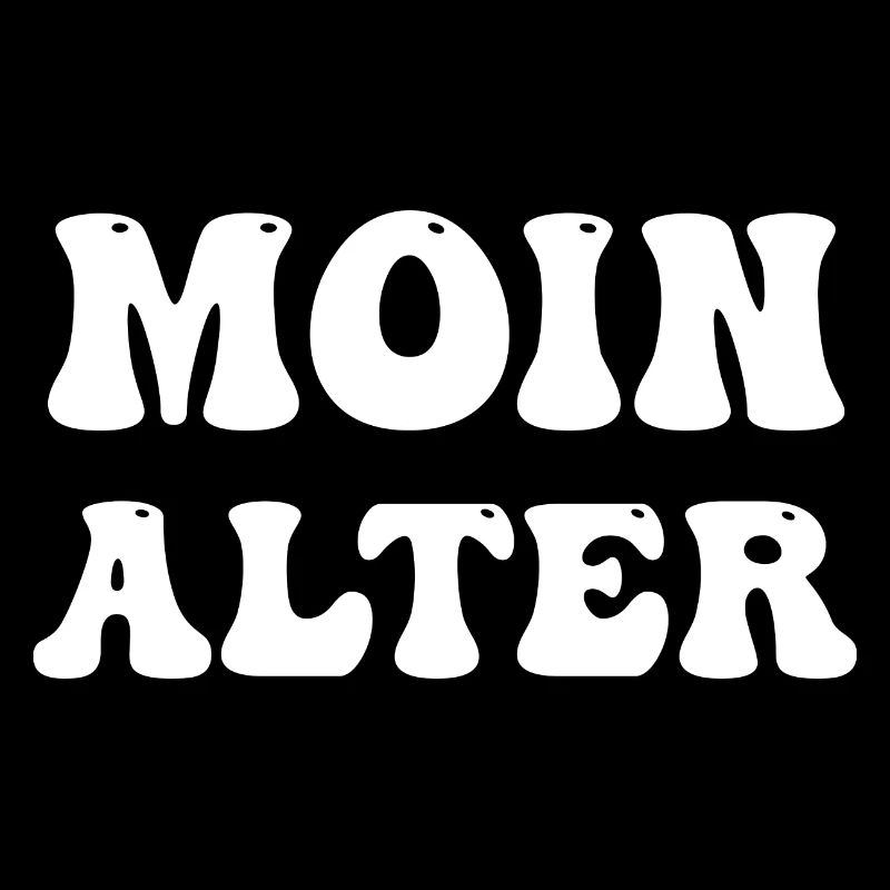 moin alter