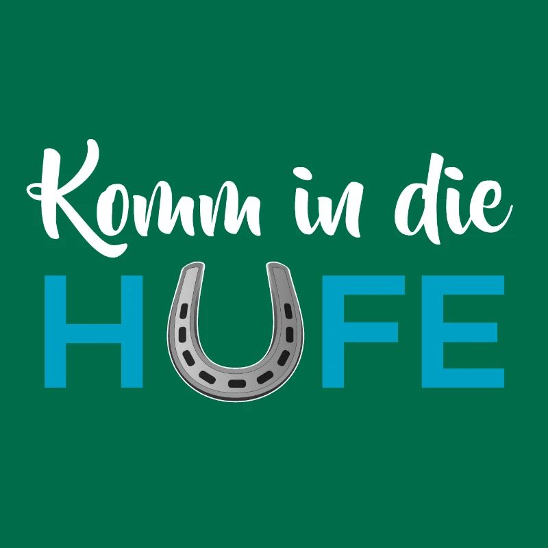 Komm in die Hufe