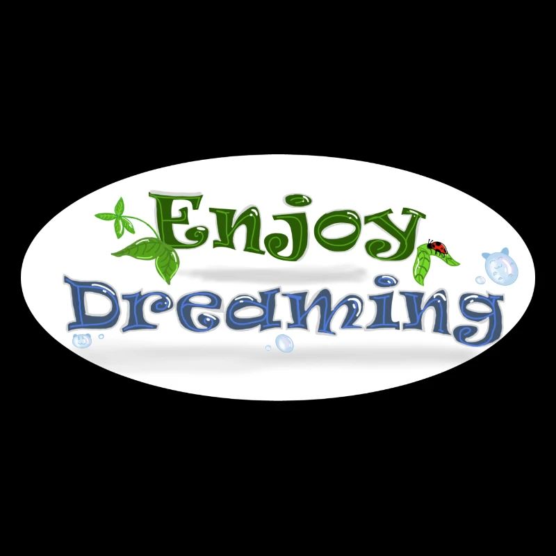 Enjoy Dreaming
