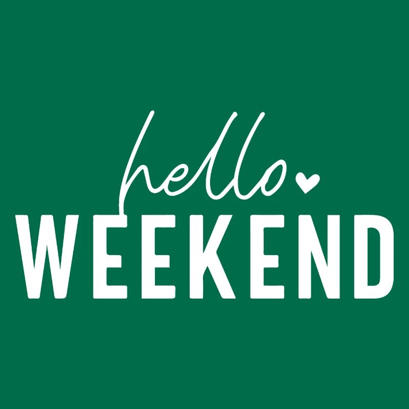 Hello Weekend
