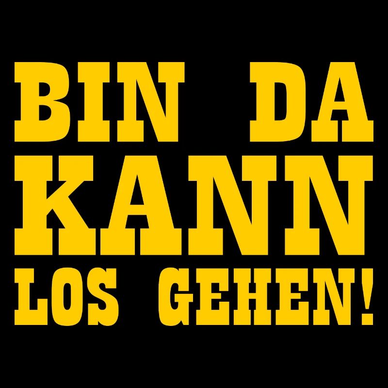 Bin da kann losgehen