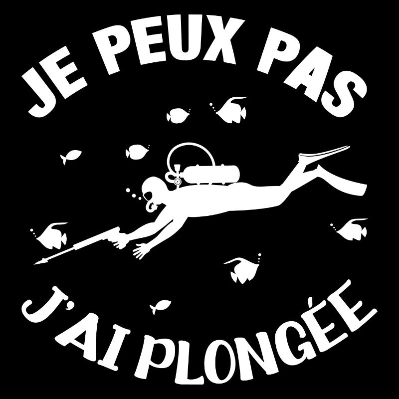 je peux pas j'ai plongée plongeurs cadeau plongeur