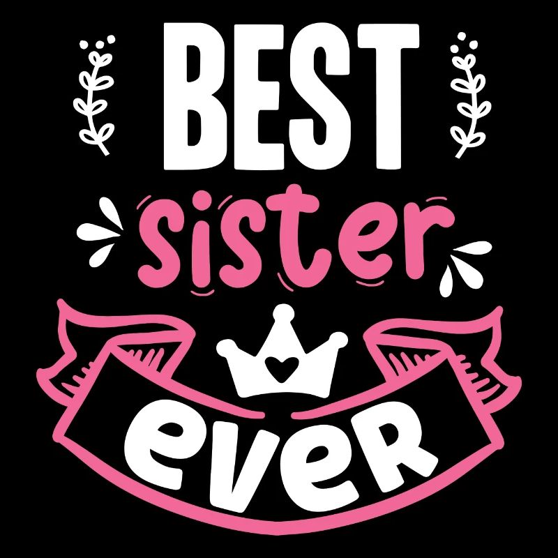 Beste Schwester aller Zeiten