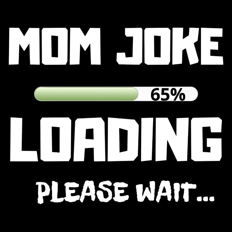 MOM JOKE LOADING