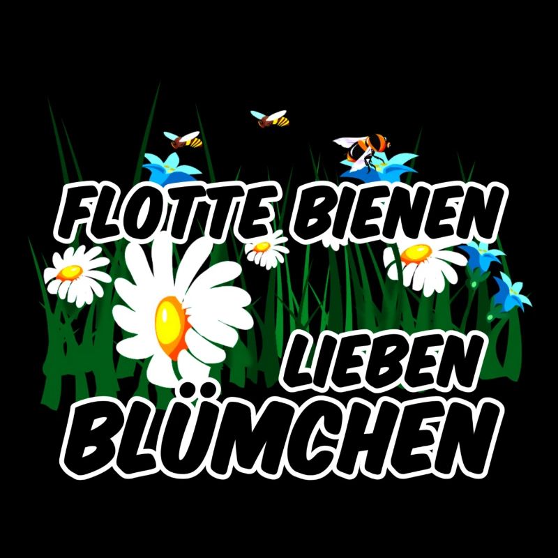 Bienen Blümchen Blumen lustig Spruch