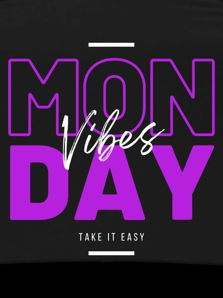 Monday Vibes