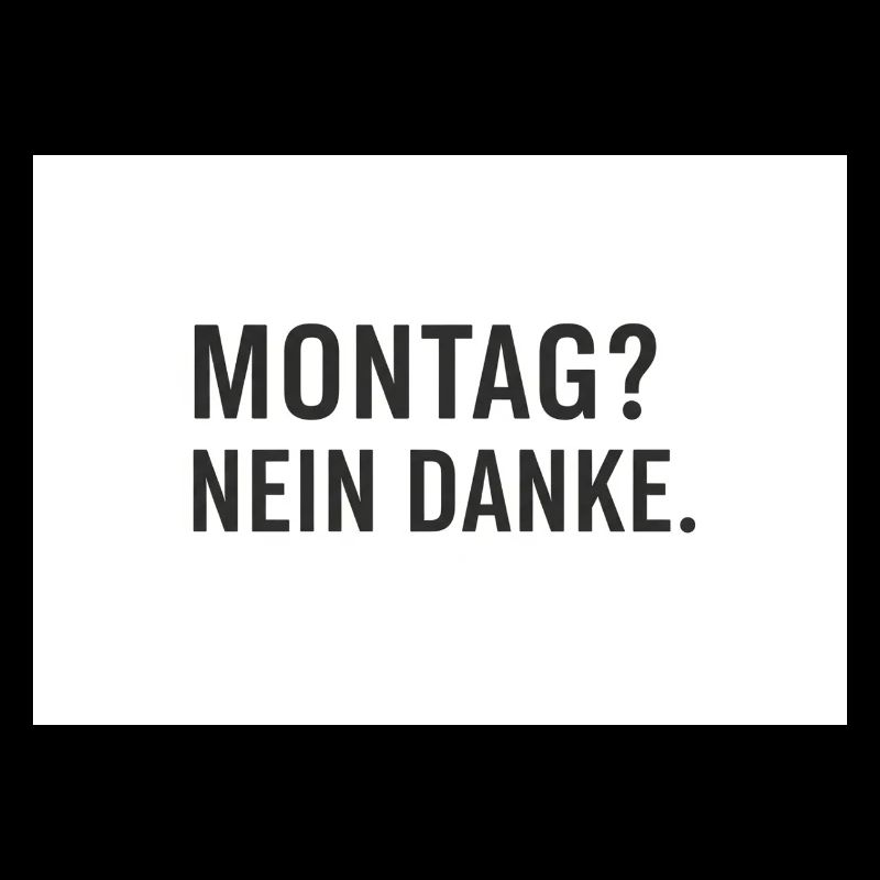 Lundi? Non merci.