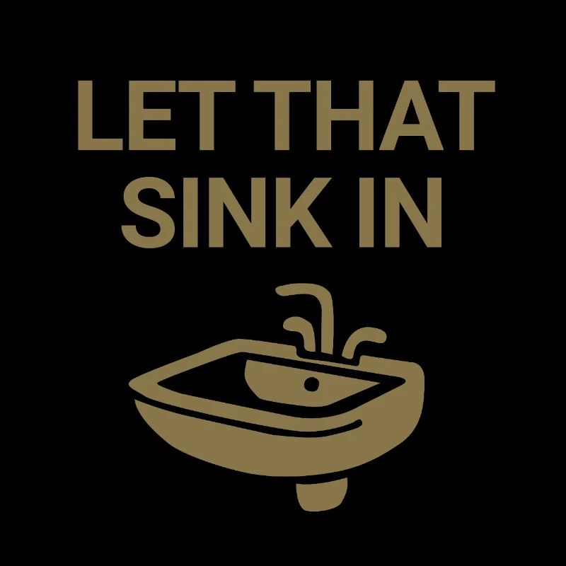 Let that sink in
