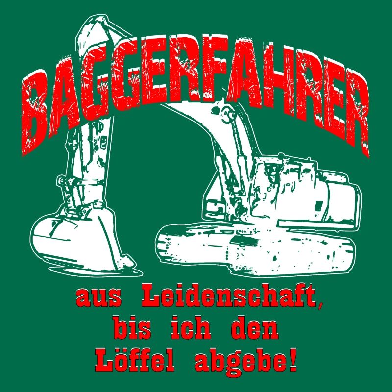 Baggerfahrer Leidenschaft Bagger