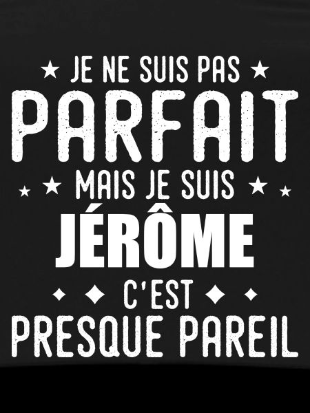 Jerome: authentic, imperfect, top, perfection